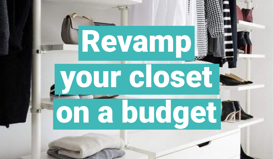 Revamp your Closet